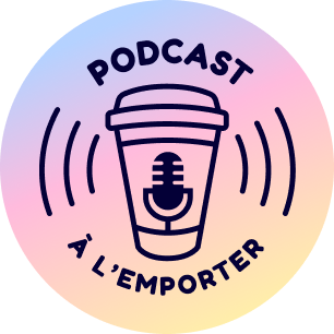 Podcast à l'emporter